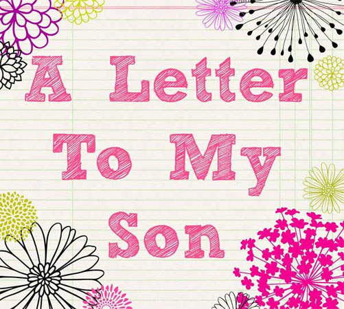 Letter to My Son