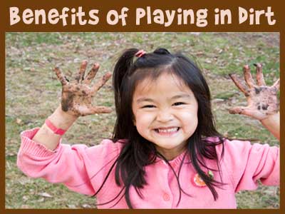 Benefits of Playing in the Dirt for Kids