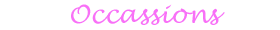 Occassions