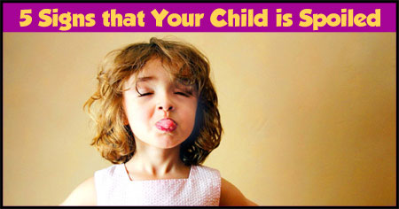 5 Signs that Your Child is Spoiled