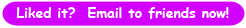 Like it? Email to friends now!
