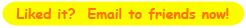 Like it? Email to friends now!