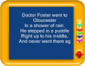 Nursery Rhymes Doctor Foster went to Gloucester