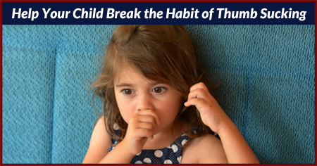 Help Your Child Break the Habit of Thumb Sucking