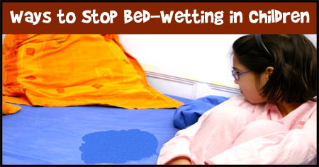 Ways to Stop Bed-Wetting in Children