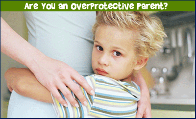Drawbacks of Overprotective Parents