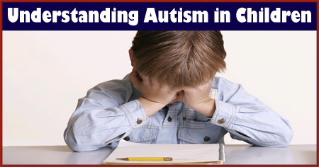 Understanding Autism in Children