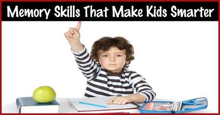 Memory Skills That Make Kids Smarter