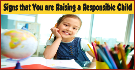 Signs That You Are Raising a Responsible Child