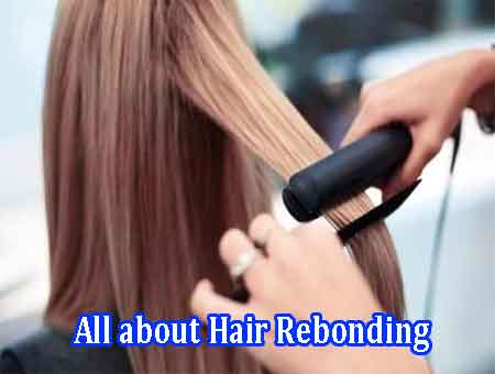 All about Hair Rebonding