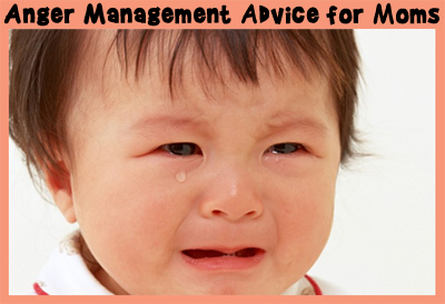 Anger Management Advices for Mothers