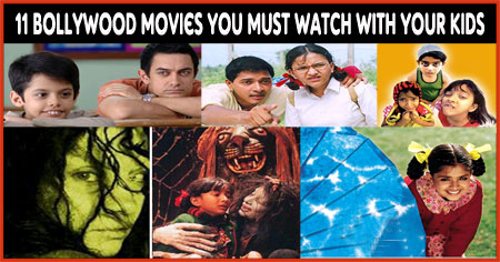 Top 11 Bollywood Movies Parents Must Watch with Kids
