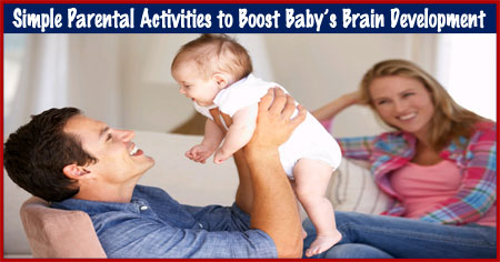 Simple Parental Activities to Boost Baby's Brain Development