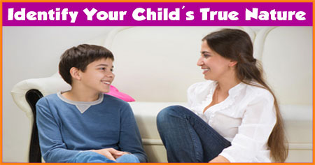 Tips to Identify Your Child's True Nature