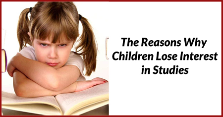 Why Do Children Lose Interest in Studies