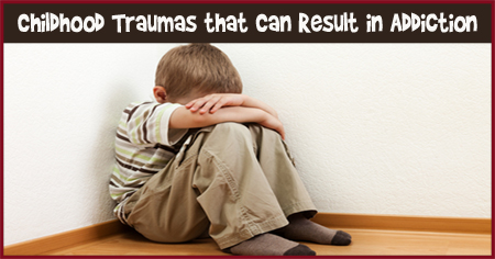 Childhood Traumas that Can Result in Addiction