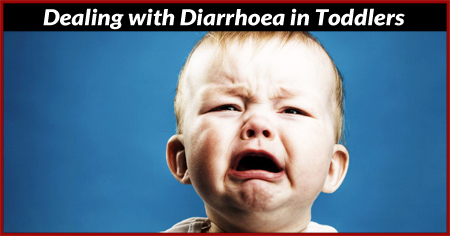 Dealing with Diarrhoea in Toddlers