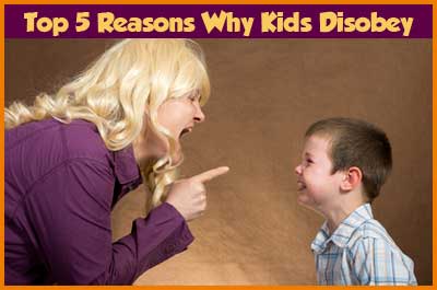 Top 5 Reasons for Disobedience in Kids