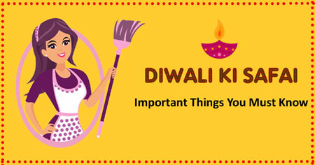 Diwali Ki Safai - Tips for Cleaning Your Home for Diwali