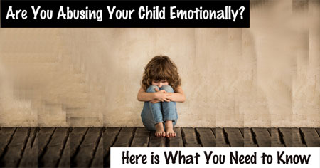 Things Parents Should Know About Emotional Abuse