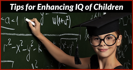 Tips for Enhancing IQ of Children