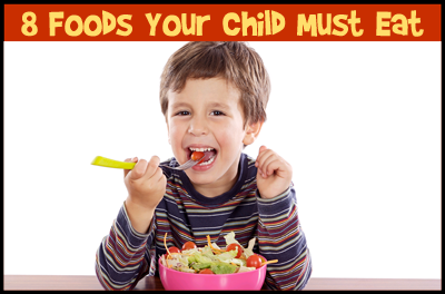 8 Foods Which Kids Must Eat