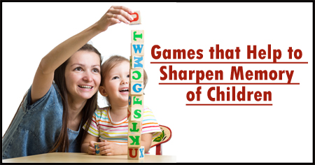 Games that Help to Sharpen Memory of Children