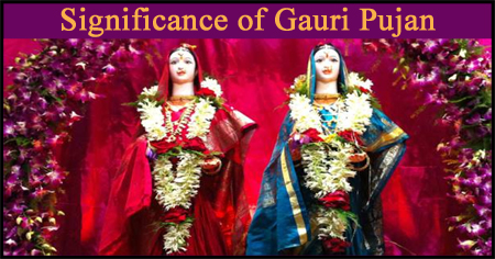Significance of Gauri Pujan Significance of Gauri Pujan