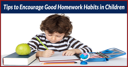 Tips to Encourage Good Homework Habits in Children