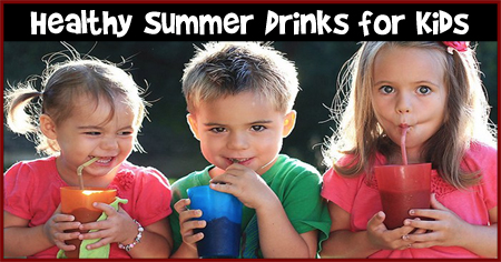 Healthy Summer Drinks for Kids