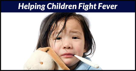 Helping Children Fight Fever