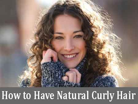 How to Have Natural Curly Hair How to Have Natural Curly Hair