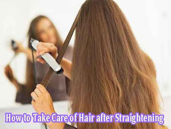 How to Take Care of Hair after Straightening