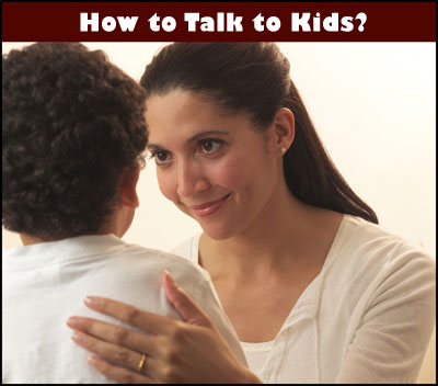 How to Talk To Kids