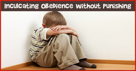 How to Teach Kids to Obey Without Punishing? How to Teach Kids to Obey Without Punishing?