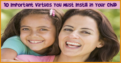 10 Virtues Your Kids Must Learn