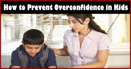 How to Help Kids Avoid Being Overconfident