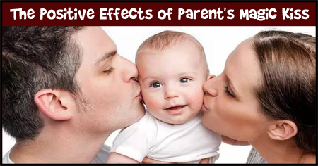 The Effects of Parent's Magic Kiss