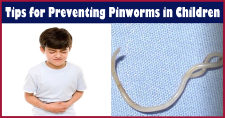 Tips for Preventing Pinworms in Children