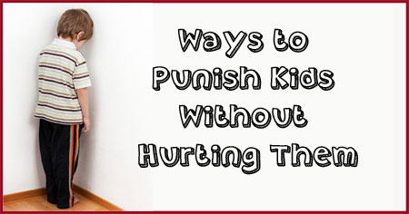 How to Punish Kids Without Hurting Them