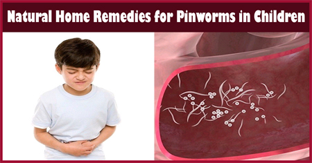 Natural Home Remedies for Pinworms in Children