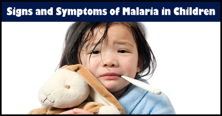 Signs and Symptoms of Malaria in Children