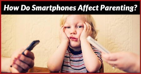 How Do Smartphones Affect Parenting?
