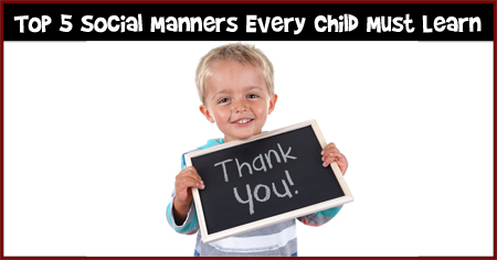 Top 5 Social Manners Every Child Must Learn
