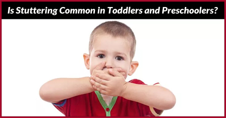 Stuttering in Toddlers and Preschoolers