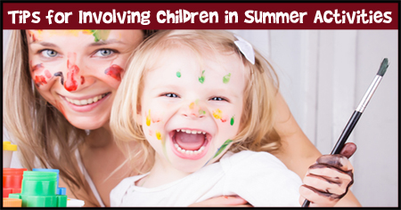 Tips for Involving Children in Summer Activities