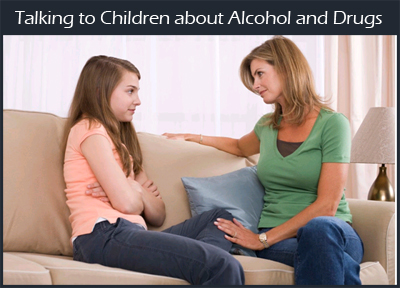 Talking to Your Child about Alcohol and Drugs