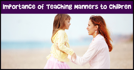 Importance of Teaching Manners to Children