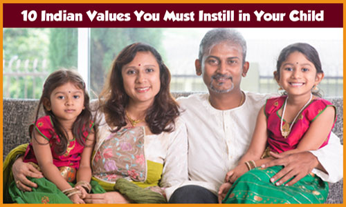 10 Indian Values You Must Instill in Your Child