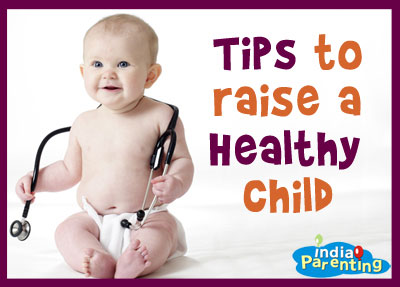 How to Raise a Healthy Child